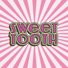 Sweet Tooth